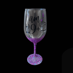 FOREVER 29ISH - INAPPROPRIATE WINE GLASS
